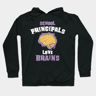 School Principals Teachers Love Brains Funny Halloween Gift Hoodie